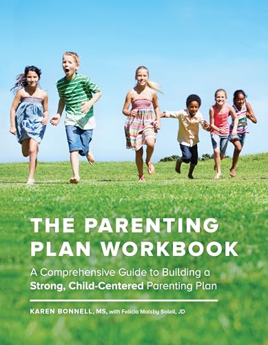 The Parenting Plan Workbook A Comprehensive Guide to Building a Strong, Child-C [Paperback]