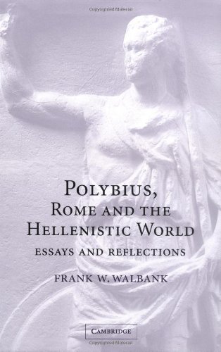 Polybius, Rome and the Hellenistic World Essays and Reflections [Hardcover]