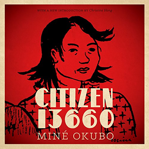 Citizen 13660 (classics Of Asian American Literature) [Hardcover]