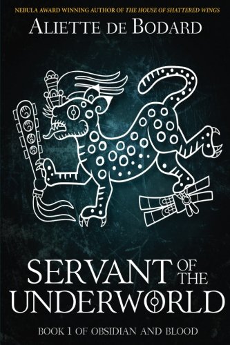 Servant Of The Underworld (obsidian And Blood) (volume 1) [Paperback]