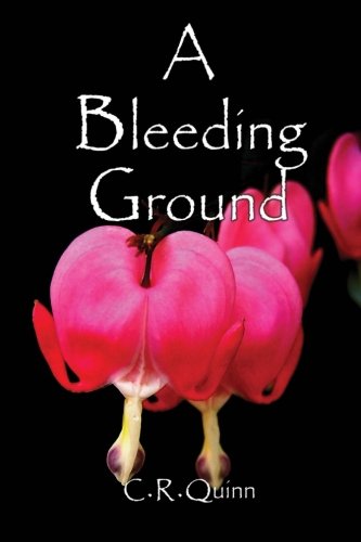 A Bleeding Ground (the Blood-Borne Series) (volume 3) [Paperback]