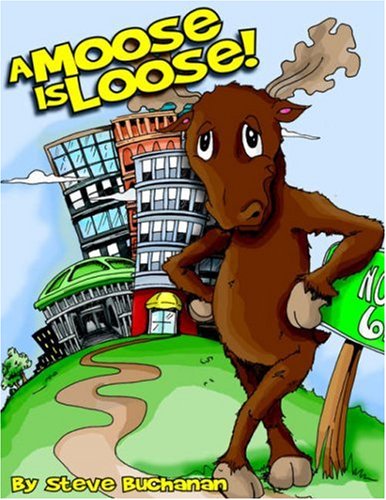 Moose Is Loose [Unknown]
