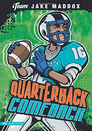 Quarterback Comeback (team Jake Maddox Sports Stories) [Paperback]