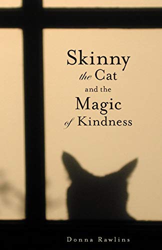 Skinny the Cat and the Magic of KIndness [Paperback]