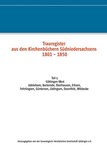 Trauregister Aus Den Kirchenbuchern Sudniedersachsens 1801-1850 [Paperback]