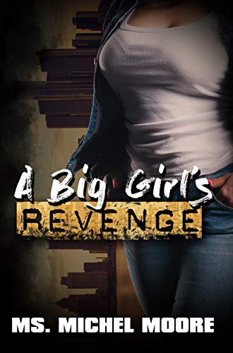 A Big Girl's Revenge [Paperback]