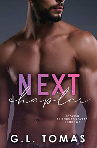 Next Chapter (bookish Friends To Lovers) [Paperback]