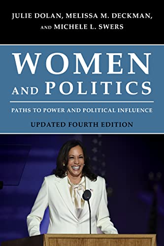 Women and Politics Paths to Power and Political Influence [Paperback]