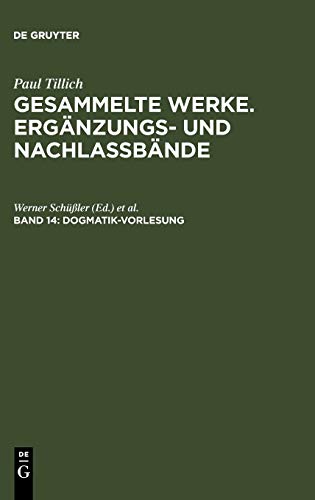 Dogmatik-Vorlesung (Dresden 1925-1927) 14  Ergnzungs- Und Nachlabande Zu Den G [Hardcover]