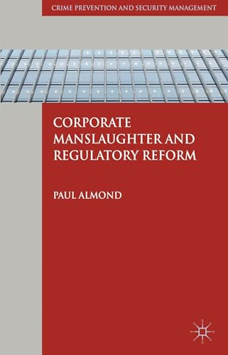 Corporate Manslaughter and Regulatory Reform [Hardcover]