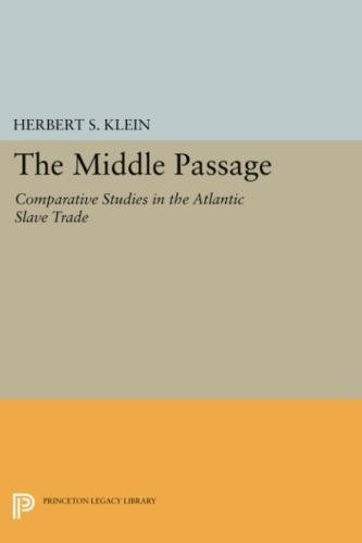 The Middle Passage Comparative Studies in the Atlantic Slave Trade [Paperback]