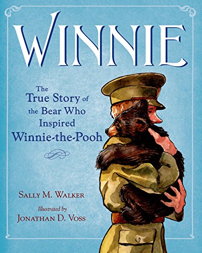 Winnie The True Story of the Bear Who Inspired Winnie-the-Pooh [Hardcover]