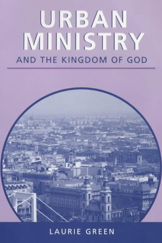 Urban Ministry And The Kingdom Of God [Paperback]