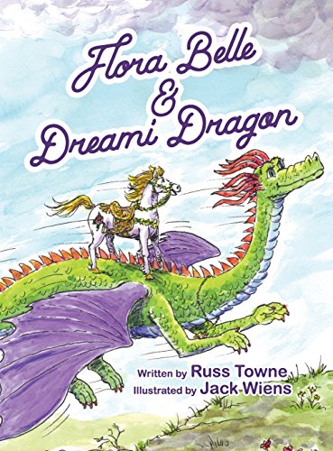 Flora Belle and Dreami Dragon [Hardcover]