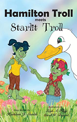 Hamilton Troll Meets Starlit Troll [Hardcover]