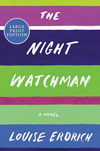 The Night Watchman A Novel [Paperback]