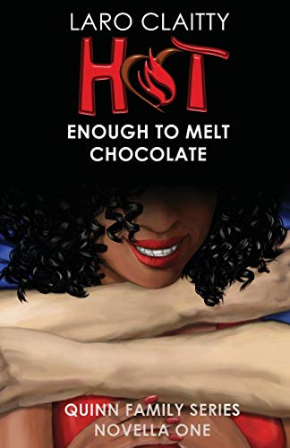 Hot Enough To Melt Chocolate (quinn Family) [Paperback]