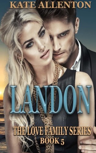 Landon (the Love Family Series) (volume 5) [Paperback]