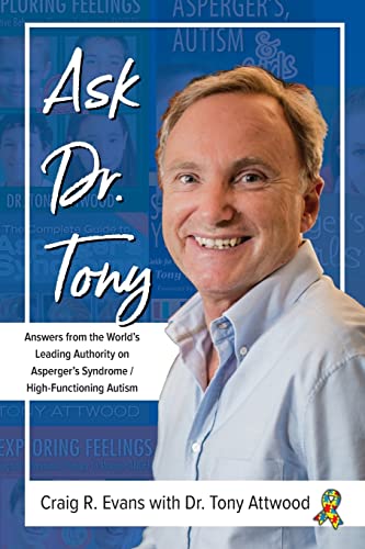 Ask Dr. Tony Answers from the World's Leading Authority on Asperger's Syndrome/ [Paperback]