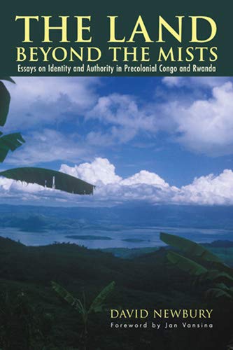The Land beyond the Mists Essays on Identity and Authority in Precolonial Congo [Hardcover]