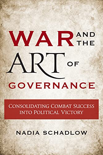 War And The Art Of Governance Consolidating Combat Success Into Political Victo [Hardcover]