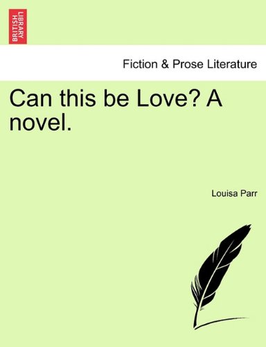 Can This Be Love a Novel [Paperback]