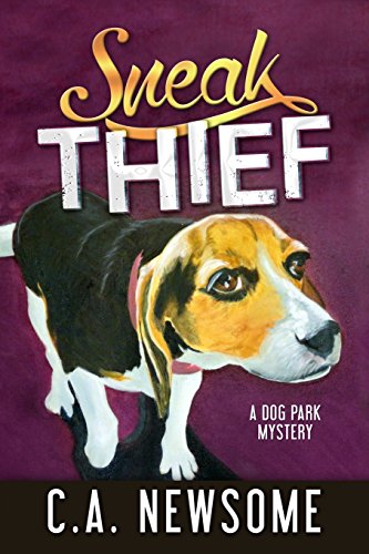 Sneak Thief A Dog Park Mystery [Paperback]