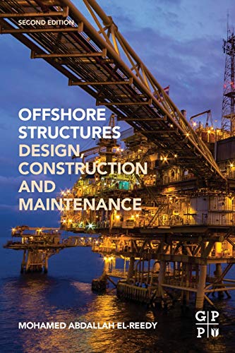 Offshore Structures Design, Construction and Maintenance [Paperback]