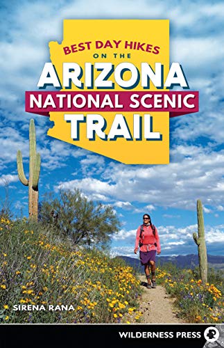 Best Day Hikes on the Arizona National Scenic Trail [Paperback]