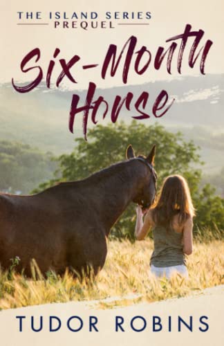 Six-Month Horse [Paperback]