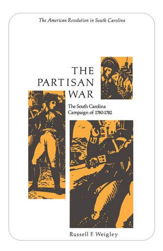 The Partisan War The South Carolina Campaign Of 1780-1782 (tricentennial Bookle [Paperback]