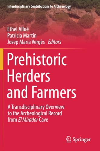 Prehistoric Herders and Farmers A Transdisciplinary Overview to the Archeologic [Paperback]