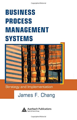 Business Process Management Systems Strategy and Implementation [Hardcover]
