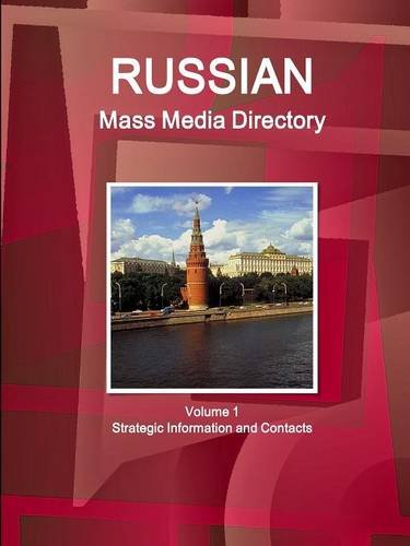 Russia Mass Media Directory (world Strategic And Business Information Library) [Perfect Paperback]
