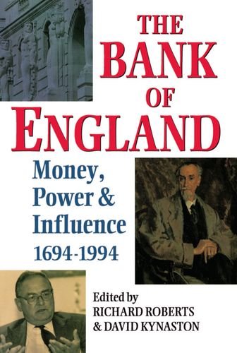 The Bank of England Money, Power and Influence 1694-1994 [Hardcover]