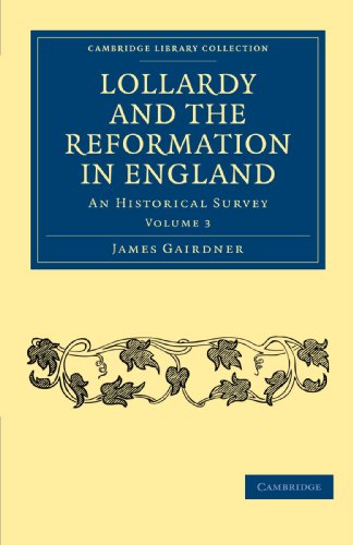 Lollardy and the Reformation in England An Historical Survey [Paperback]