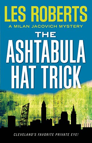 The Ashtabula Hat Trick A Milan Jacovich Mystery (milan Jacovich Mysteries) [Paperback]