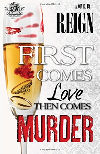 First Comes Love Then Comes Murder (the Cartel Publications Presents) [Paperback]