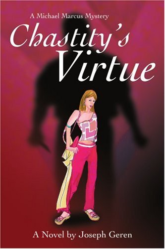 Chastity's Virtue  A Michael Marcus Mystery [Paperback]