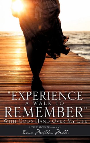 Experience a Walk to Remember [Hardcover]