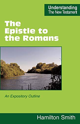 The Epistle To The Romans (understanding The New Testament) [Paperback]