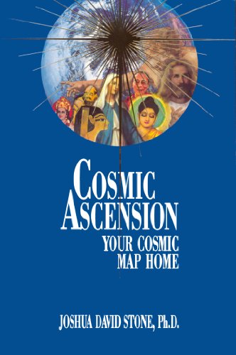 Cosmic Ascension Your Cosmic Map Home (the Easy-To-Read Encyclopedia Of The Spi [Perfect Paperback]