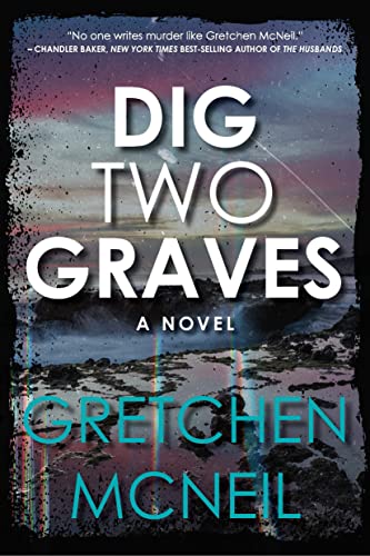 Dig Two Graves [Paperback]