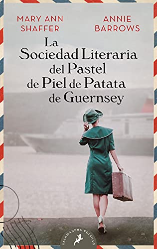 La sociedad literaria del pastel de piel de patata de Guernsey / The Guernsey Li [Paperback]