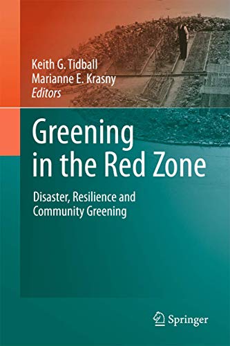 Greening in the Red Zone Disaster, Resilience and Community Greening [Hardcover]