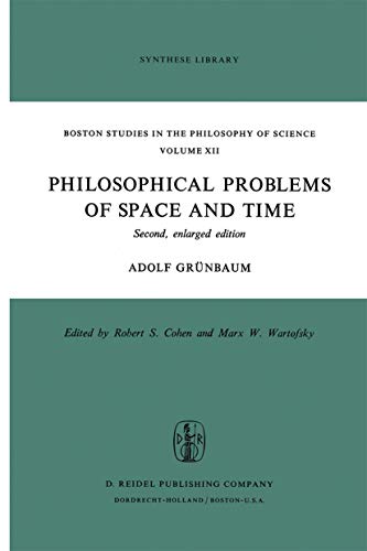 Philosophical Problems of Space and Time Second, enlarged edition [Hardcover]