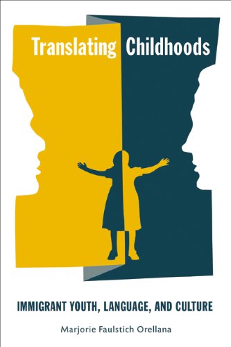 Translating Childhoods Immigrant Youth, Language, and Culture [Hardcover]