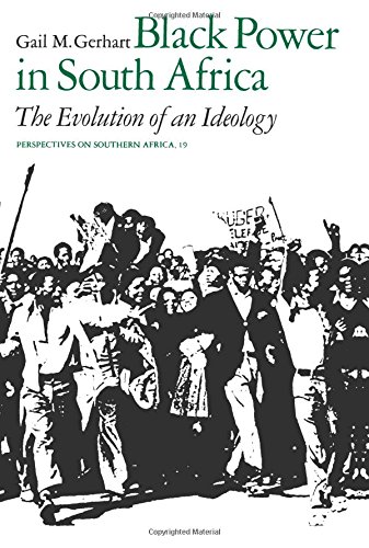 Black Power in South Africa The Evolution of an Ideology [Paperback]