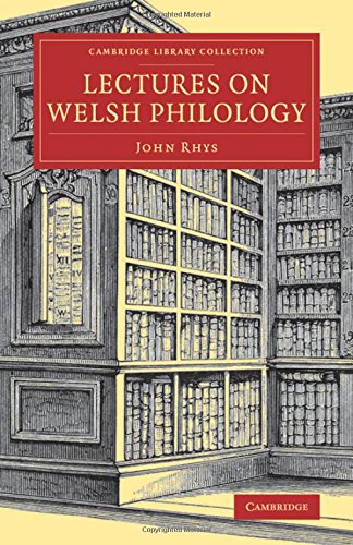Lectures on Welsh Philology [Paperback]