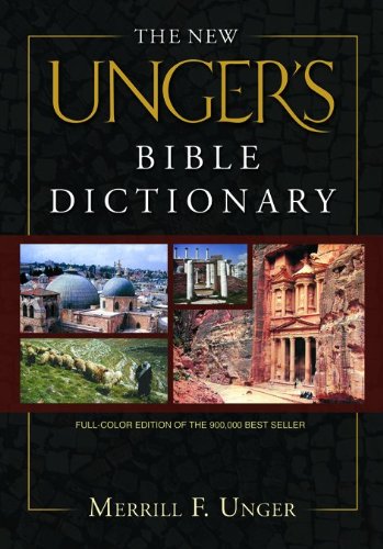 The New Unger's Bible Dictionary [Hardcover]
